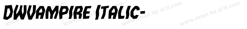 DWVampire Italic字体转换